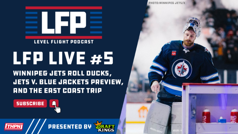 Winnipeg Jets Roll Ducks, Jets v. Blue Jackets Preview, and the East Coast Trip (LFP Live 5)