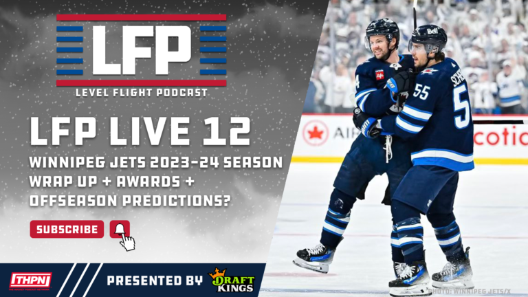 Winnipeg Jets 2023-24 Season Wrap Up + Awards + Offseason Predictions? | LFP Live #12