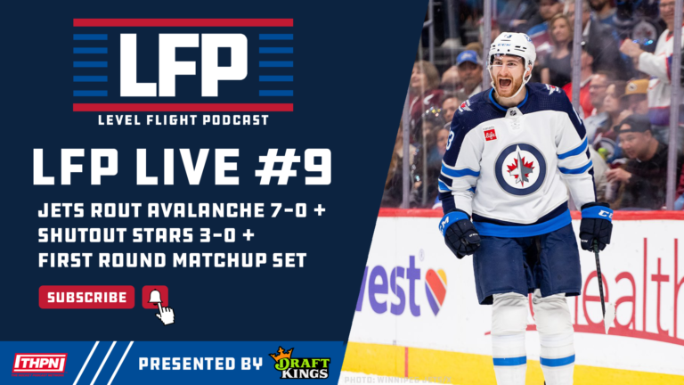 Winnipeg Jets Rout Avalanche 7-0 + Shutout Stars 3-0 + First Round Matchup Set | LFP Live #9