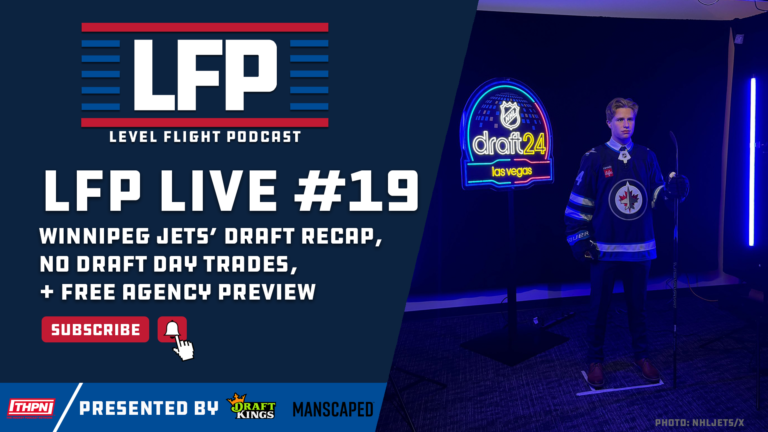 Winnipeg Jets Draft Recap, No Draft Day Trades, + Free Agency Preview | LFP Live 19