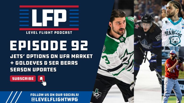 LFP 92: Analyzing Winnipeg Jets’ UFA Options + Goldeyes & Sea Bears Season Updates