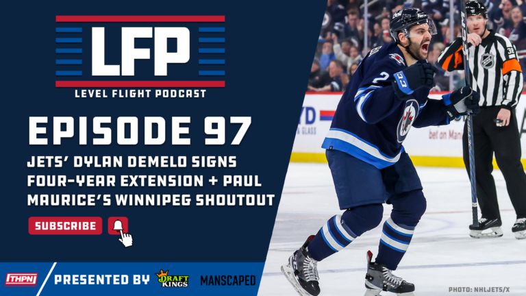 LFP 97: Winnipeg Jets’ Dylan DeMelo Signs Extension + Paul Maurice’s Jets Shoutout