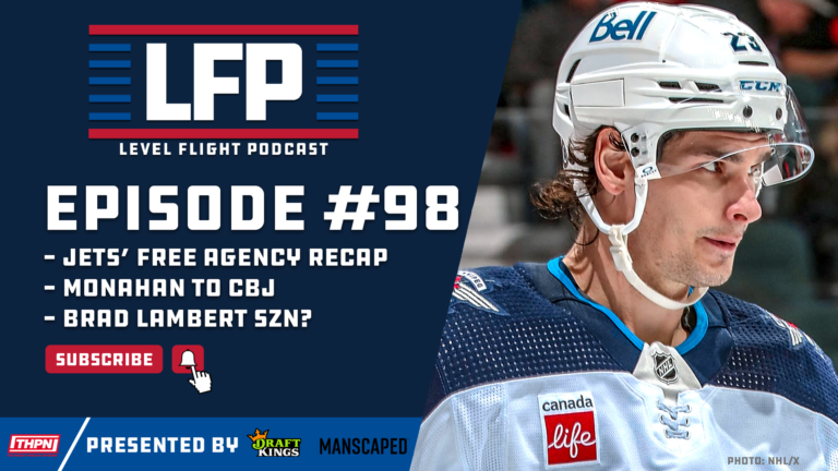 LFP 98: Takeaways from Winnipeg Jets’ Quiet Day 1 of Free Agency + Brad Lambert SZN?