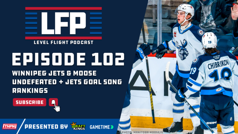 Winnipeg Jets & Manitoba Moose Start Undefeated + Jets Goal Song Rankings – LFP 102